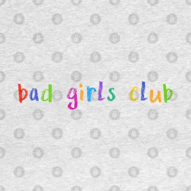 bad girls club by NSFWSam